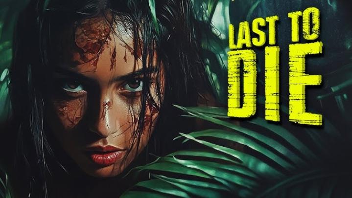 فيلم Last to Die 2025 مترجم اون لاين