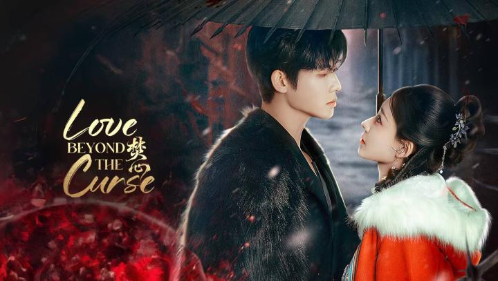 مسلسل Love Beyond the Curse الموسم الاول مترجم