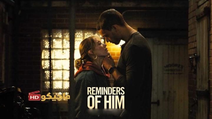 فيلم Reminders of Him 2026 مترجم