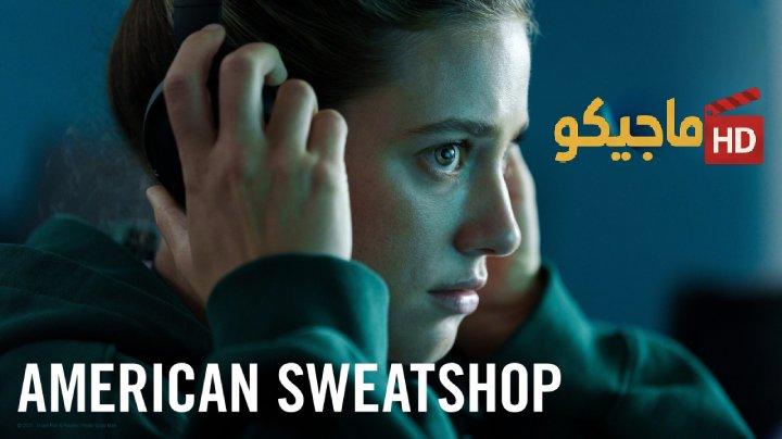 مشاهدة فيلم American Sweatshop 2025 مترجم