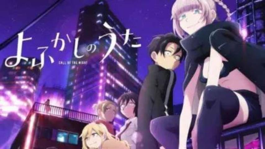 انمي Yofukashi no Uta Season 2 الحلقة 11 الحادية عشر مترجمة