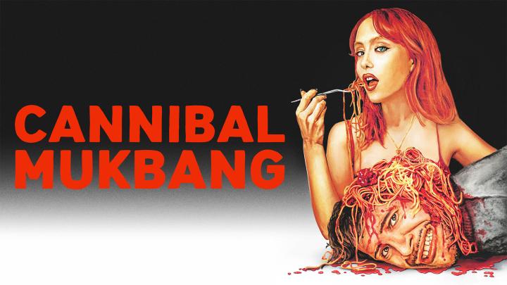 فيلم Cannibal Mukbang 2023 مترجم كامل