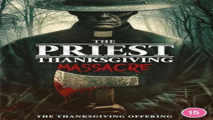 فيلم The Priest: Thanksgiving Massacre 2025 مترجم كامل