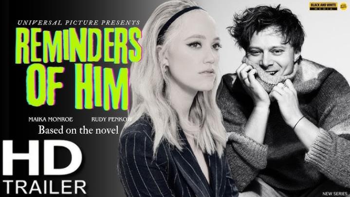 مشاهدة فيلم Reminders of Him 2026 مترجم موفيز لاند